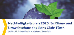 Dr. Günther Pfann Stiftung als Preisträger für den Nachhaltigkeitspreis 2020 für Klima- und Umweltschutz des Lions Club Fürth nominiert.