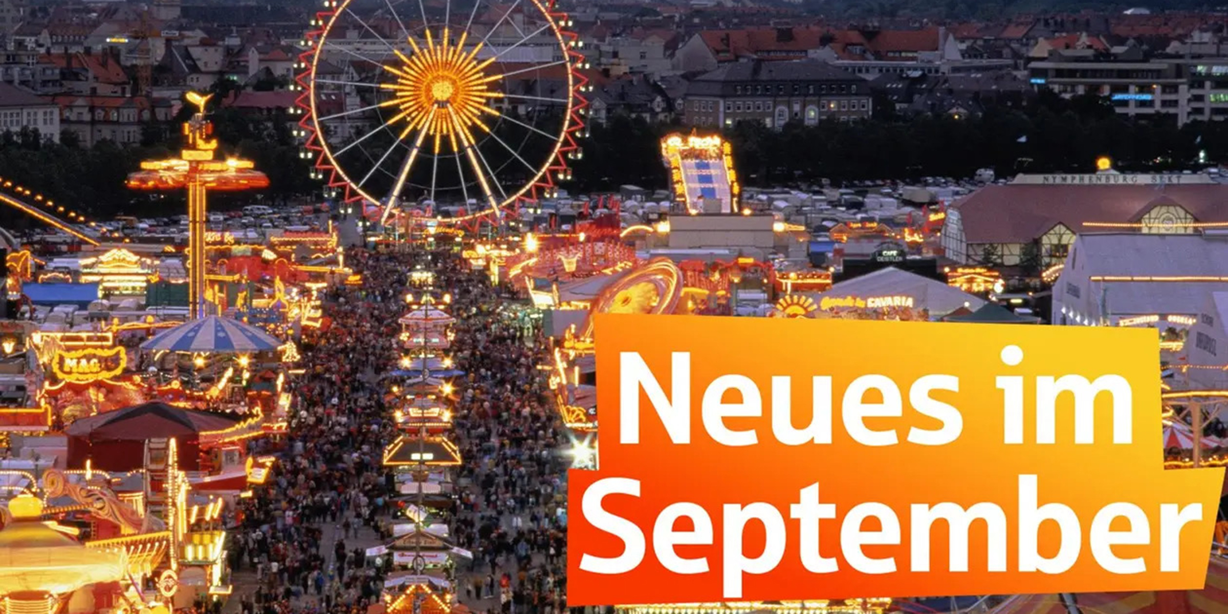 Neues im September - Bild auf das Oktoberfest