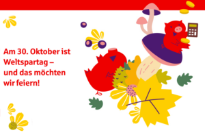 Am 30. Oktober ist Weltspartag. Der Weltspartag ist seit jeher eine schöne Gelegenheit, sich bewusst mit dem Thema Sparen zu beschäftigen.